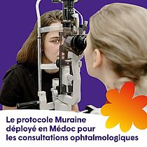 Lire la suite : Déploiement du protocole Muraine pour améliorer l’accès aux soins visuels en Médoc
